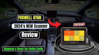 FOXWELL GT60 OBD2 Scanner Review | Diagnose and Reset Car Codes Easily |