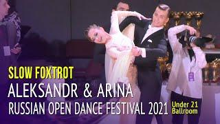 Slow Foxtrot = Aleksandr Komarov & Arina Nikolaeva = Russian Open Dance Festival 2021