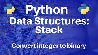 Data Structures in Python: Stack -- The Stack Data Structure