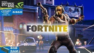 FORTNITE | GTX 650 | I5 4460 | 8GB RAM | 1400x900