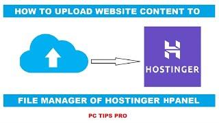 How to Upload Website Content to Hostinger hPanel Hosting | Make Your Website Live With Hostinger