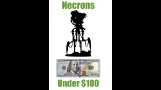 40k In $100:  Necrons