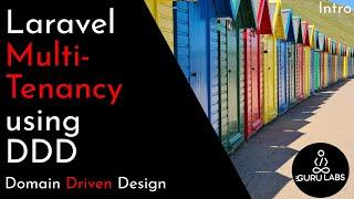 Laravel Multi-Tenancy using Domain Driven Design - Intro