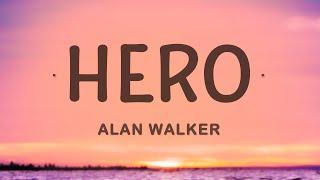 Alan Walker - Hero (Lyrics) ft. Sasha Alex Sloan