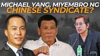 MICHAEL YANG AT IBA PANG PERSONALITIES, MIYEMBRO DAW NG CHINESE SYNDICATE