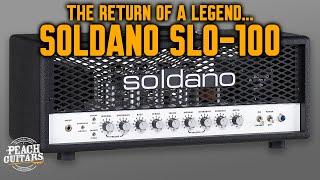 The Return of a Legend! A Closer Look at... Soldano SLO-100