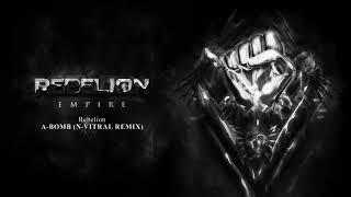 Rebelion - A-Bomb (N-Vitral Remix)