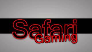 Safari Gaming Intro