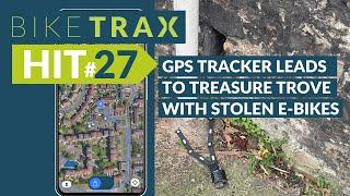 GPS TRACKER LEADS TO TREASURE TROVE WITH STOLEN E-BIKES