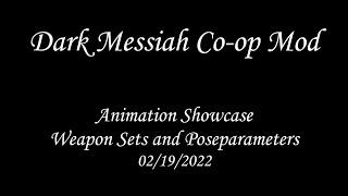 Dark Messiah Co-op - Animation Showcase