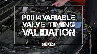 Garage Gurus | P0014 Variable Valve Timing Validation