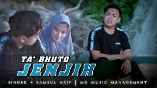 TAK BHUTO JENJIH | Samsul arif | MR music terbaru