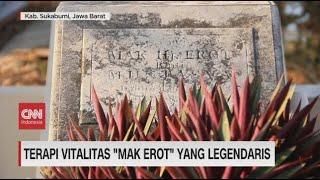 Terapi Vitalitas 'Mak Erot' Yang Legendaris