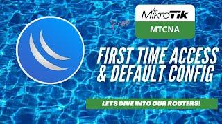 Full MikroTik MTCNA - First Time Access & Default Config