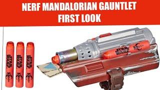 FIRST LOOK  Star Wars Nerf Mandalorian Gauntlet