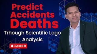 Predict accidents and deaths using logo analysis. Which logo is dangerous for business? |Sudhir Kove