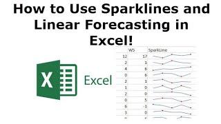 How To Use Sparklines And Linear Forecasting In Excel 2016