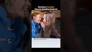 Ranking Funniest Parents Reading Brainrot