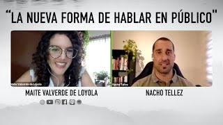 "La nueva forma de hablar en público" con Nacho Téllez