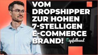 Vom Dropshipping zur hohen 7-stelligen E-Commerce Brand (Mit Nathanael Ziegler)