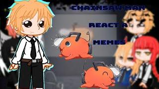  Chainsaw Man Reacting to |Their Memes|  Part 1