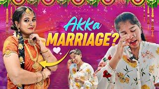 ️Akka BRIDE to BE Preetha Akka ku MARRIAGE ah  || Ammu Times ||