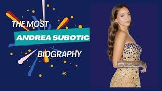 Best Andrea Subotic Biography Review 2024 | Best Model Biography Review 2024 | Model Review 2024 |