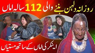 Rozana dulhan banne wali 112 sala amma… Anchor ki amma k sath mastiyan..