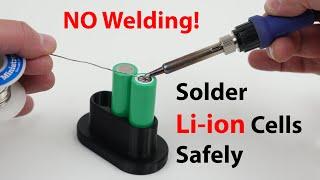 Best Soldering 18650 Lithium Cell Tutorial - NO Welding, Just Solder!