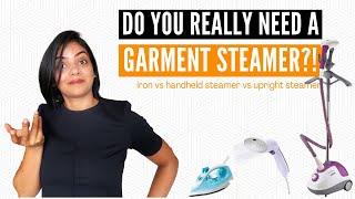 Garment steamer - is it useful? Press iron vs handheld garment steamer vs upright garment steamer