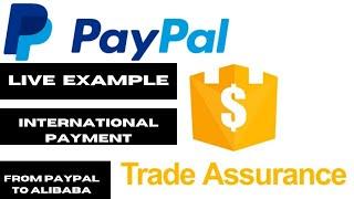 How to pay with Paypal on Alibaba Trade assurance | #tradeassurance #paypaltradeassurance