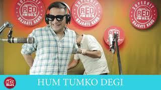 Red Murga - HUM TUMKO DEGI | RJ Praveen