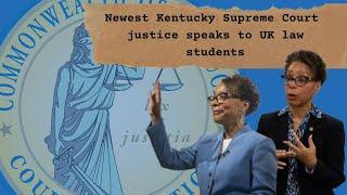 Newest Kentucky Supreme Court justice speaks to UK law students