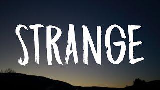 Celeste - Strange (Lyrics) "From strangers to friends to strangers again"