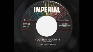 The Teddy Bears - You Said Goodbye (Imperial 5581)