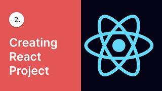 2  Creating React Project