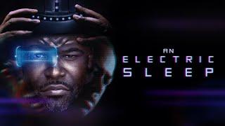 An Electric Sleep - HD Trailer