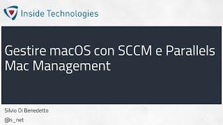 Gestire macOS con SCCM e Parallels Mac Management - Episode #2