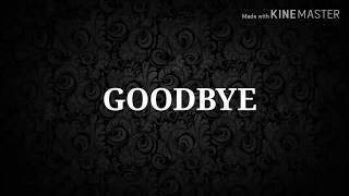 Goodbye  |  Spoken Word Poetry