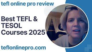 Best TEFL & TESOL Courses in 2025 | TEFL Online Pro Reviews