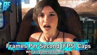 Why do Games have FPS (Frames Per Second) Caps?