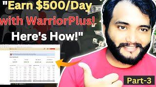 Part-3| "Earn $500/Day with WarriorPlus | warriorplus for beginners  | Kapil Digital