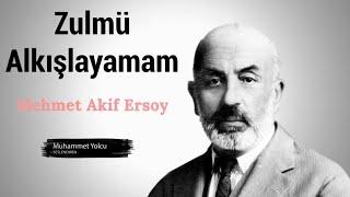 I Can't Applaud the Cruelty Poem | Mehmet Akif Ersoy