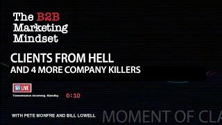 CLIENTS FROM HELL AND 4 MORE COMPANY KILLERS