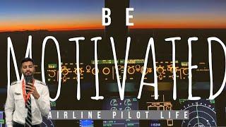 THE BEST PILOT MOTIVATION | Airline pilot life