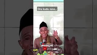 Ngaji kui ora kudu mrene