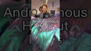 Androgynous Haircut Ideas #hair #lgbtq #queer #shorts