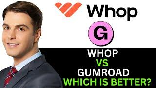 WHOP VS GUMROAD WHICH IS BETTER 2024? (FULL GUIDE)