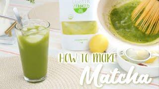 How to Make Matcha Tea