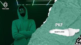 PKF - BABYLONE | A THA CAGE